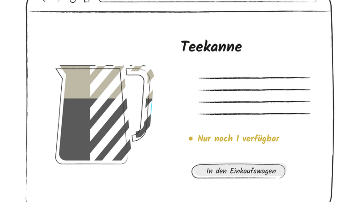 Stilisierte Darstellung einer Shopping-Webseite. Links ist eine Teekanne abgebildet. Rechts steht "Teekanne". Darunter hervorgehoben "Nur noch 1 verfügbar". Darunter ist ein Button "In den Einkaufswagen".
